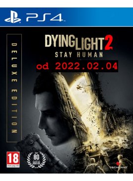 Dying Light 2 Stay Human [PS4] PL, NOWA, Deluxe Edition